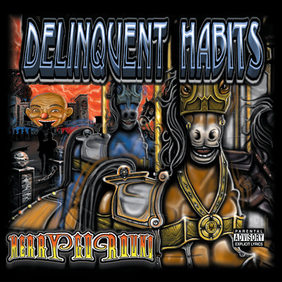 Return Of The Tres (Explicit)/Delinquent Habits