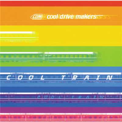 シングル/COOL TRAIN(SINGLE VERSION)/cool drive makers