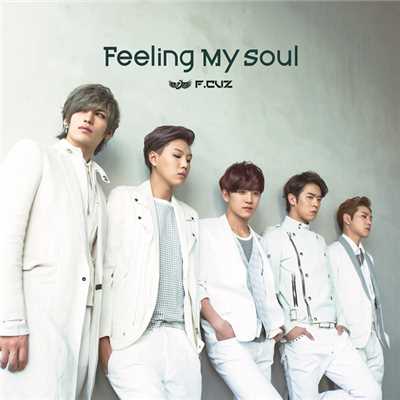 アルバム/Feeling My Soul/F.CUZ