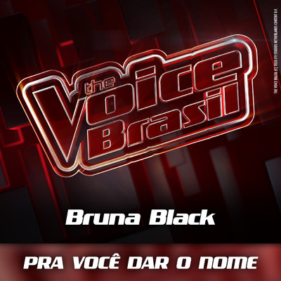 Pra Voce Dar O Nome (Ao Vivo)/Bruna Black