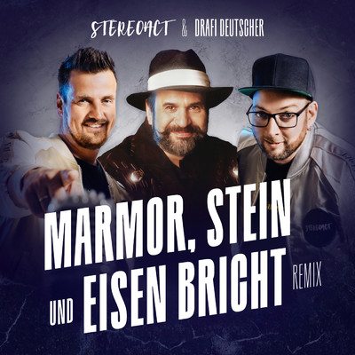 Marmor, Stein und Eisen bricht (Stereoact Remix)/Stereoact／Drafi Deutscher