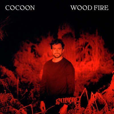 Wood Fire/Cocoon