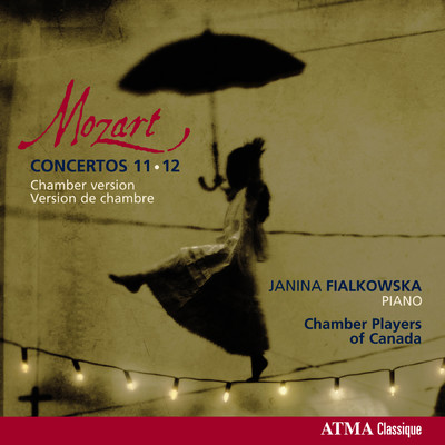 Mozart: Concertos Nos. 11 & 12 (Chamber version)/The Chamber Players of Canada／Janina Fialkowska