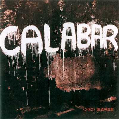 アルバム/Calabar - O Elogio da Traicao/シコ・ブアルキ