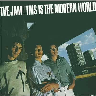 This Is The Modern World/ザ・ジャム
