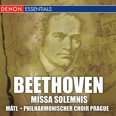 Beethoven: Missa Solemnis op. 123 in  D Major/Lubomir Matl／Philharmonischer Choir Prague