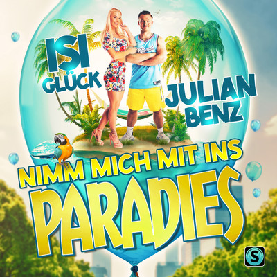 Nimm mich mit ins Paradies/Julian Benz／Isi Gluck