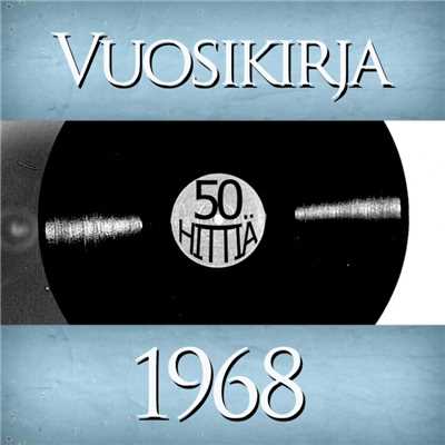 Vuosikirja 1968 - 50 hittia/Various Artists