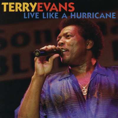 Live Like a Hurricane/Terry Evans