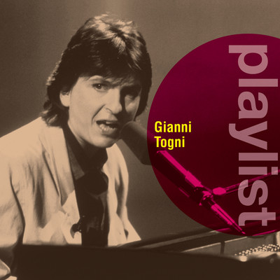 アルバム/Playlist: Gianni Togni/Gianni Togni