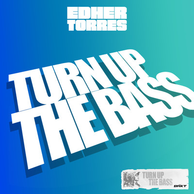 シングル/Turn Up the Bass/Edher Torres