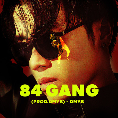 84 Gang (Beat)/DMYB
