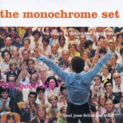 アルバム/The Good Life/The Monochrome Set