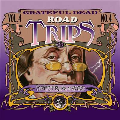 アルバム/Road Trips Vol. 4 No. 4: Spectrum, Philadelphia, PA 4／5／82 - 4／6／82 (Live)/Grateful Dead