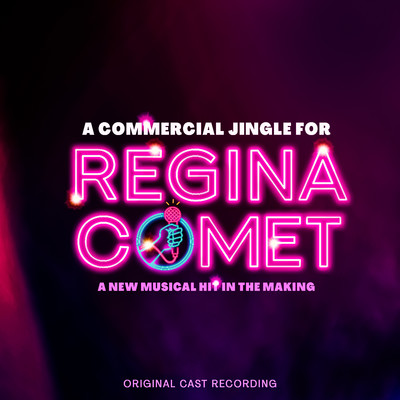 アルバム/A Commercial Jingle for Regina Comet (Original Cast Recording)/Various Artists