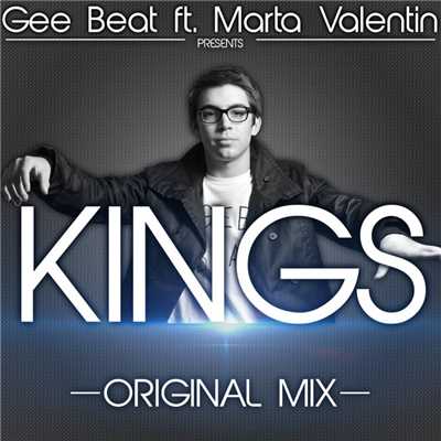 Kings feat. Marta Valentin (Original Mix)/Gee Beat