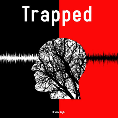 Trapped/Bratte Night