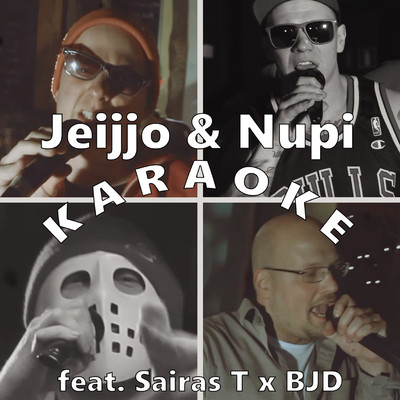 シングル/Karaoke (feat. Sairas T & BJD)/Jeijjo & Nupi