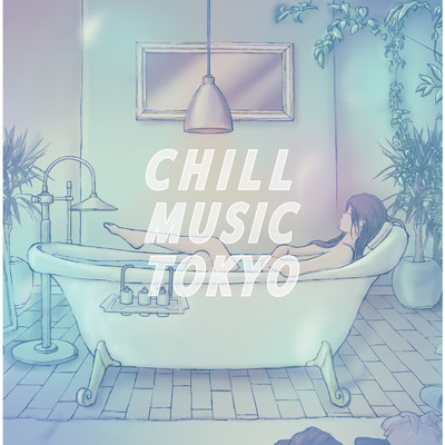 サファイア/Chill Music Tokyo