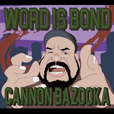 アルバム/WORD IS BOND/CANNON BAZOOKA