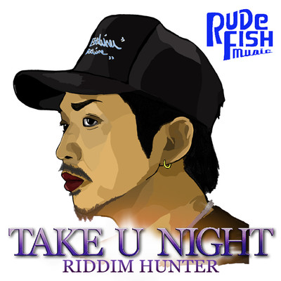 TAKE U NIGHT/RIDDIM HUNTER