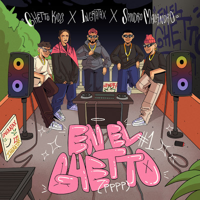 シングル/EN EL GHETTO #1 (PPPP)/Ghetto Kids