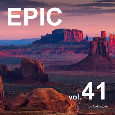 アルバム/EPIC, Vol. 41 -Instrumental BGM- by Audiostock/Various Artists