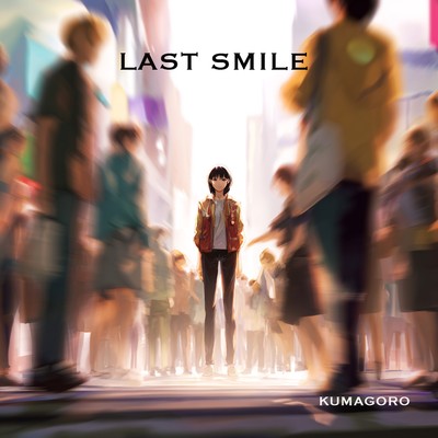 シングル/Last Smile/kumagoro