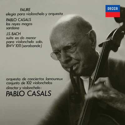 Faure: Elegie for Cello and Orchestra in C Minor, Op. 24 (Rehearsal ／ Live from the Grand Amphitheatre de la Sorbonne, 1956)/パブロ・カザルス／コンセール・ラムルー管弦楽団