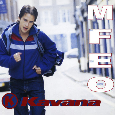 M.F.E.O. (Cutfather And Joe Full Version)/Kavana