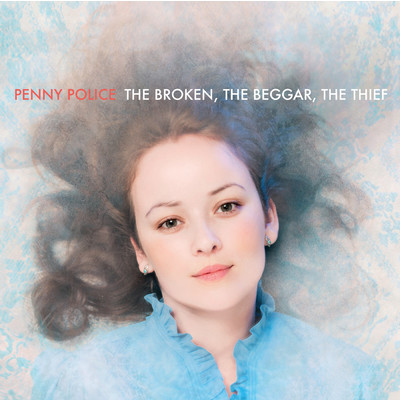 The Broken, The Beggar, The Thief/Penny Police