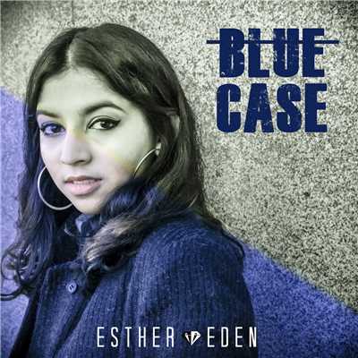 シングル/Blue Case/Esther Eden