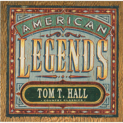 アルバム/Country Classics: American Legends Tom T. Hall (Expanded Edition)/Tom T. Hall