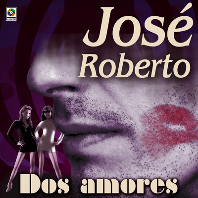 アルバム/Dos Amores/Jose Roberto