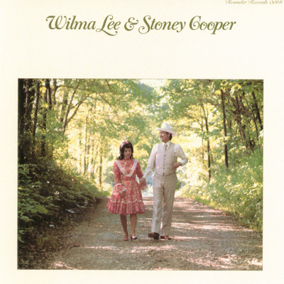I'm Just Here To Get My Baby Out Of Jail/Wilma Lee & Stoney Cooper