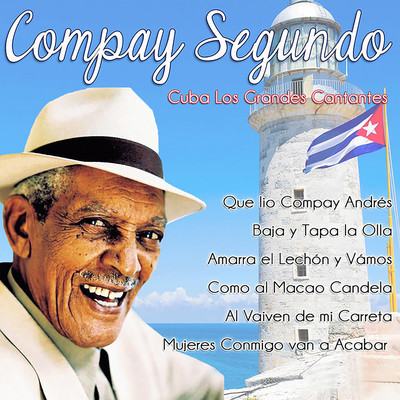 Cuba, Los Grandes Cantantes/Compay Segundo ／ Bienvenido Granda