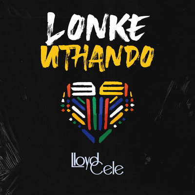 Lonke uThando/Lloyd Cele