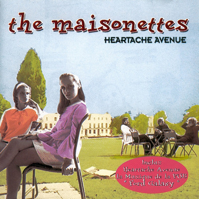 Heartache Avenue/The Maisonettes