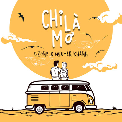 Chi La Mo (feat. Nguyen Khanh)/5Zone
