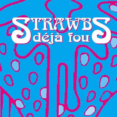 アルバム/Deja Fou/Strawbs