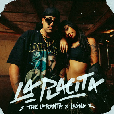 La Placita/The La Planta & LUANA