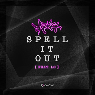 シングル/Spell It Out (feat. Lo)/Darkzy