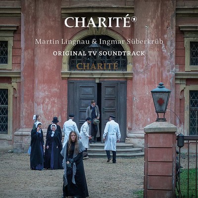 Charite (Original TV Soundtrack)/Martin Lingnau & Ingmar Suberkrub