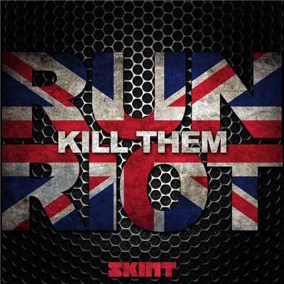 Kill Them (feat. Benji Webbe)/Run Riot