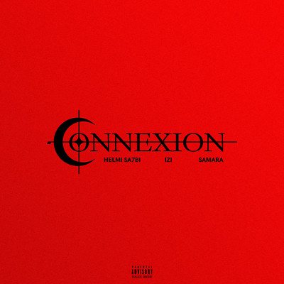 CONNEXION (feat. Samara, Izi & AbSynapse)/Helmi sa7bi