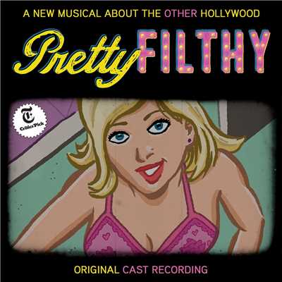 Alyse Alan Louis & 'Pretty Filthy' Original Company