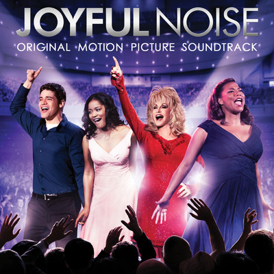 アルバム/Joyful Noise (Original Motion Picture Soundtrack)/Various Artists