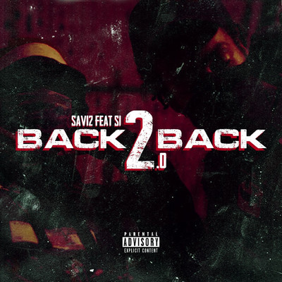 シングル/Back 2 Back 2.0 (feat. s1)/Sav12