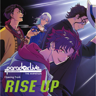 Paradox Live THE ANIMATION Opening Track「RISE UP」/BAE／The Cat's Whiskers／cozmez／悪漢奴等