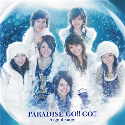 Argent snow〜銀色の雪〜(Instrumental)/PARADISE GO！！GO！！
